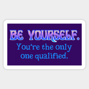 Be Yourself Sticker